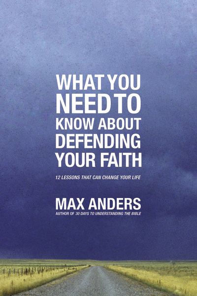 What You Need to Know About Defending Your Faith