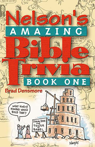 Nelson's Amazing Bible Trivia