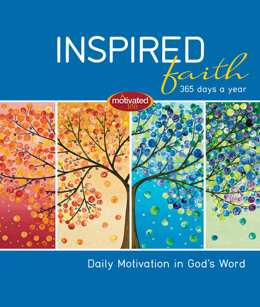 Inspired Faith: 365 Days a Year