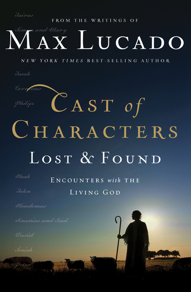 Cast of Characters: Lost and Found: Encounters with the Living God