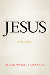 Jesus: A Theography