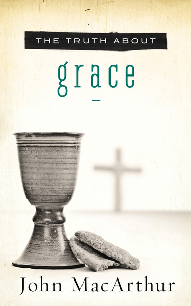 Truth About Grace