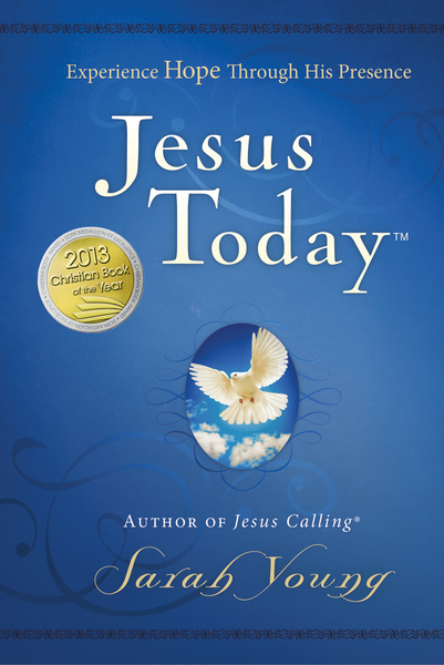 Jesus Today, with Full Scriptures: Experience Hope Through His Presence (a 150-Day Devotional)