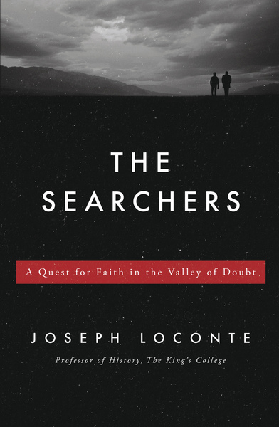 Searchers: A Quest for Faith in the Valley of Doubt