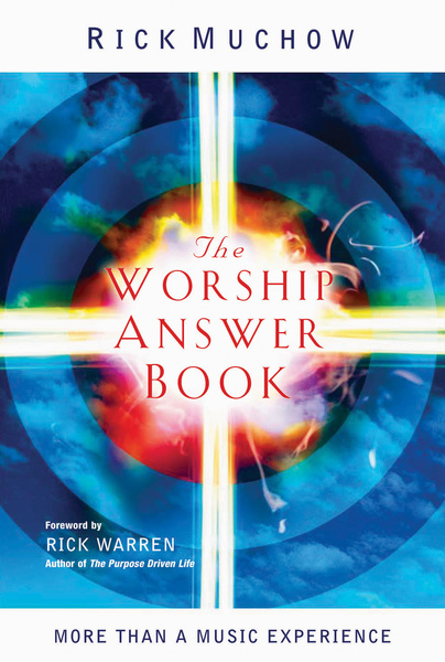Worship Answer Book: Foreword by Rick Warren