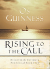 Rising to the Call: Discovering the Ultimate Purpose of Your Life