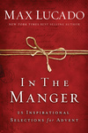 In the manger: 25 Inspirational Selections for Advent