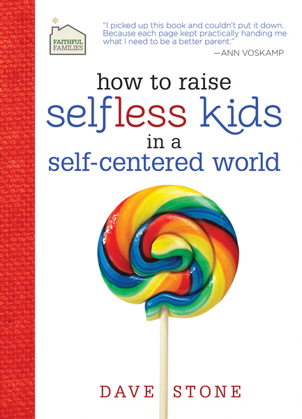 How to Raise Selfless Kids in a Self-Centered World