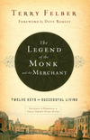Legend of the Monk and the Merchant: Twelve Keys to Successful Living
