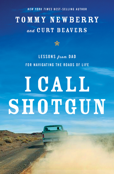 I Call Shotgun: Lessons from Dad for Navigating the Roads of Life