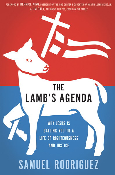 Lamb's Agenda: Why Jesus Is Calling You to a Life of Righteousness and Justice