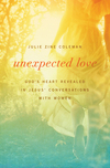 Unexpected Love: God's Heart Revealed in Jesus' Conversations with Women