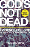 God's Not Dead: Evidence for God in an Age of Uncertainty