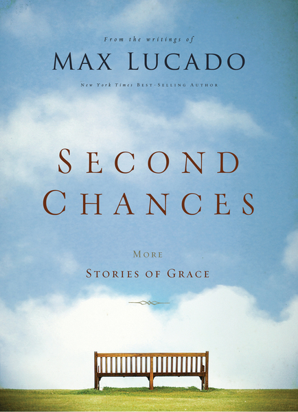 Second Chances: More Stories of Grace