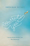 Resurrection Year: Turning Broken Dreams Into New Beginnings