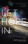 Let Hope in: 4 Choices That Will Change Your Life Forever