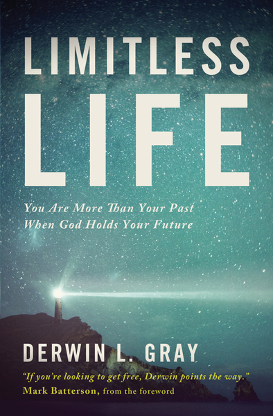 Limitless Life: You Are More Than Your Past When God Holds Your Future