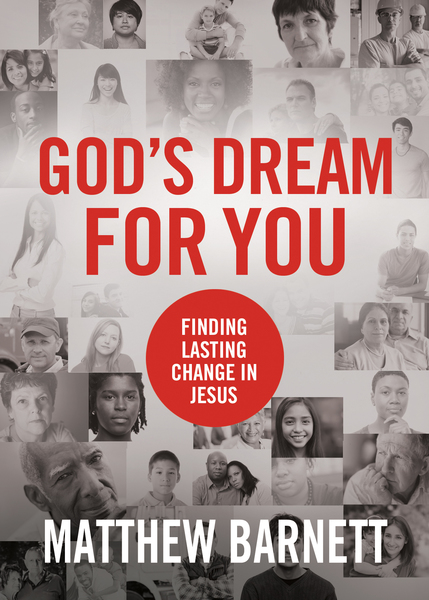 God's Dream for You: Finding Lasting Change in Jesus