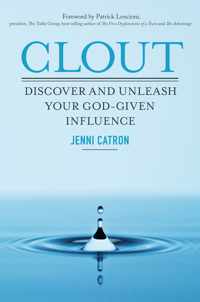 Clout: Discover and Unleash Your God-Given Influence