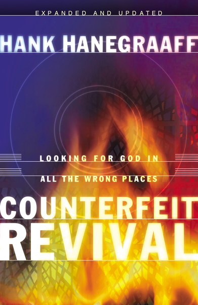 Counterfeit Revival: Looking For God in All the Wrong Places