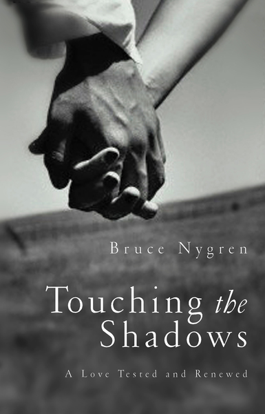 Touching the Shadows: A Love Tested and Renewed