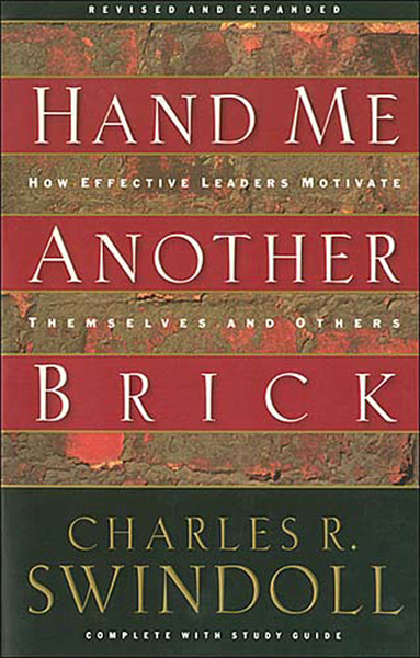 Hand Me Another Brick: Timeless Lessons on Leadership