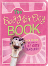 Bad Hair Day Book: Pick Me Ups For When Life Gets Tangled