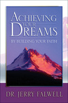 Achieving Your Dreams: By Building Your Faith