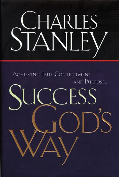 Success God's Way: Achieving True Contentment and Purpose
