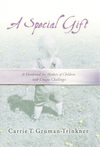 Special Gift: A Devotional for Mothers of Children with Unique Challenges