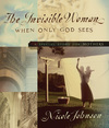 Invisible Woman: A Special Story for Mothers