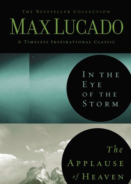 Lucado 2in1 (In the Eye of the Storm and   Applause of Heaven)