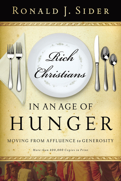 Rich Christians in an Age of Hunger