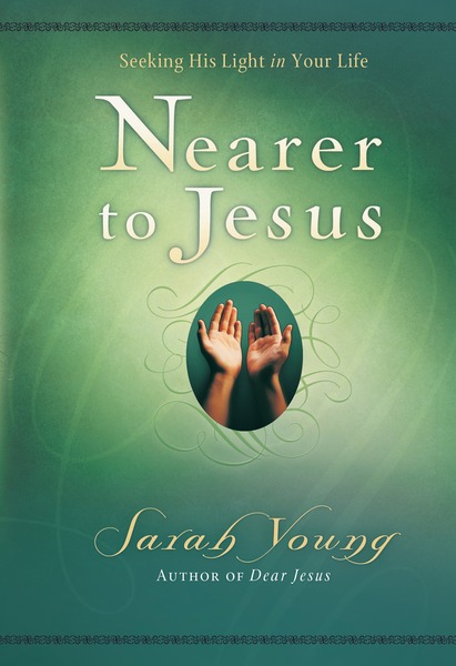 Nearer to Jesus (Dear Jesus/Jesus Calling)