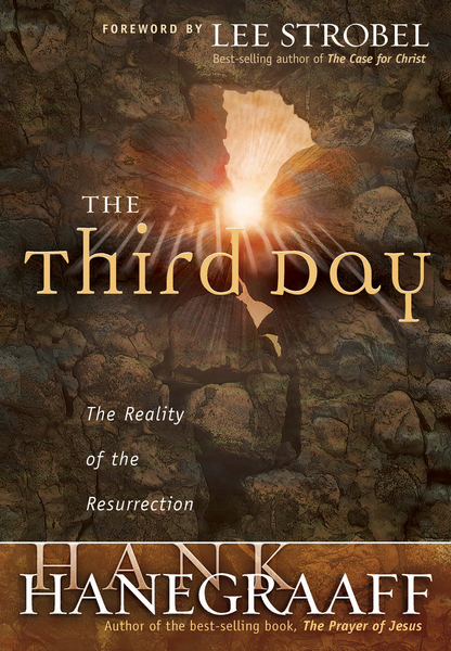 Third Day: The Reality of the Resurrection