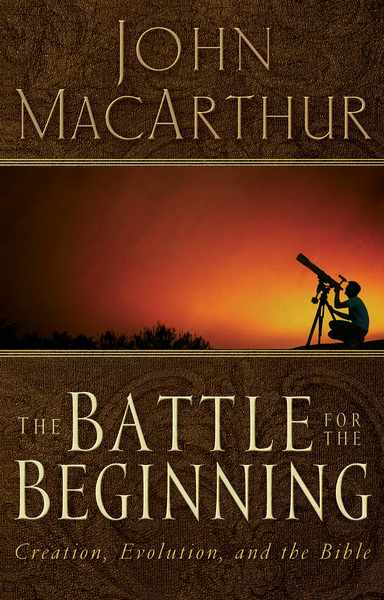 Battle for the Beginning: The Bible on Creation and the Fall of Adam