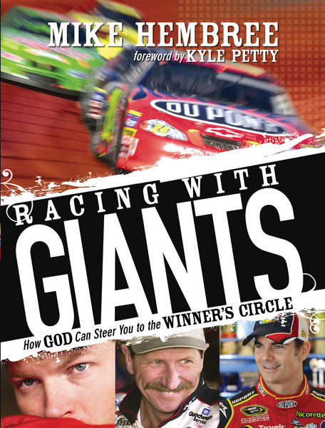 Racing With Giants: How God Can Steer You to the Winner's Circle