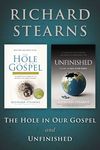 Stearns 2 in 1: The Hole in Our Gospel and Unfinished