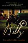Billy: The Untold Story of a Young Billy Graham and the Test of Faith that Almost Changed Everything