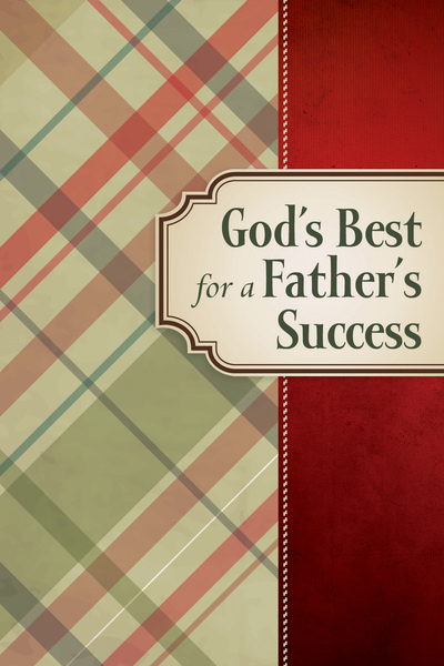 God's Best for a Father's Success