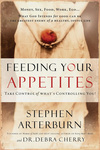 Feeding Your Appetites: Take Control of What's Controlling You