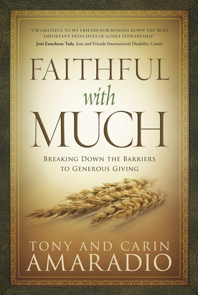 Faithful with Much: Breaking Down the Barriers to Generous Giving