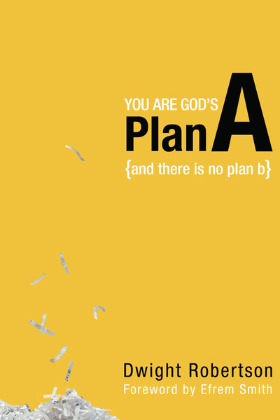 You Are God S Plan A And There Is No Plan B Olive Tree Bible Software