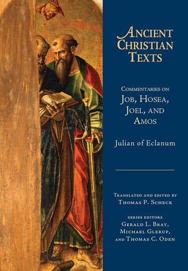 Ancient Christian Texts - Commentaries on Job, Hosea, Joel, and Amos (ACT)