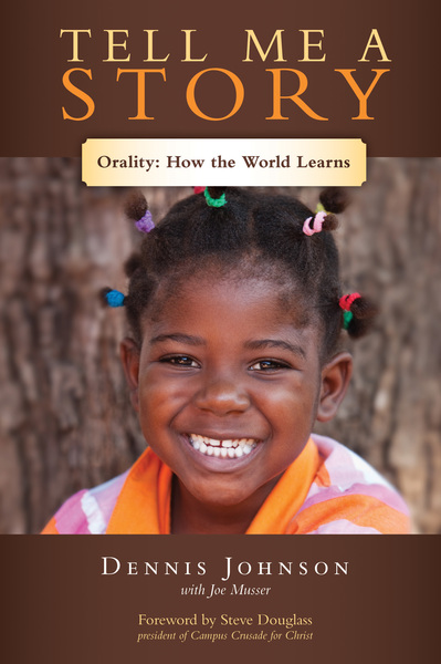 Tell Me a Story: Orality: How the World Learns