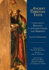 Ancient Christian Texts - Commentaries on Romans, 1-2 Corinthians, and Hebrews (ACT)