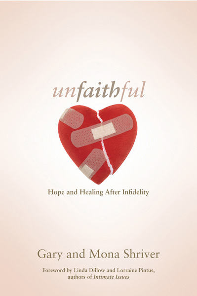 Unfaithful: Hope and Healing After Infidelity