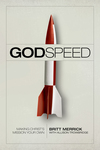 Godspeed: Making Christ's Mission Your Own
