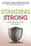 Standing Strong: How to Resist the Enemy of Your Soul
