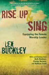 Rise Up and Sing: Equipping the Female Worship Leader
